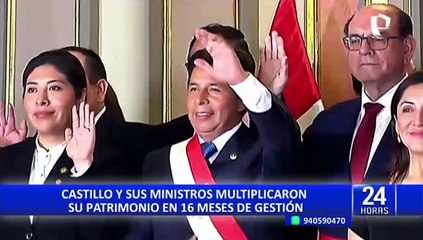 Revelan exorbitante incremento del patrimonio de Pedro Castillo y sus ministros en su corta gestión