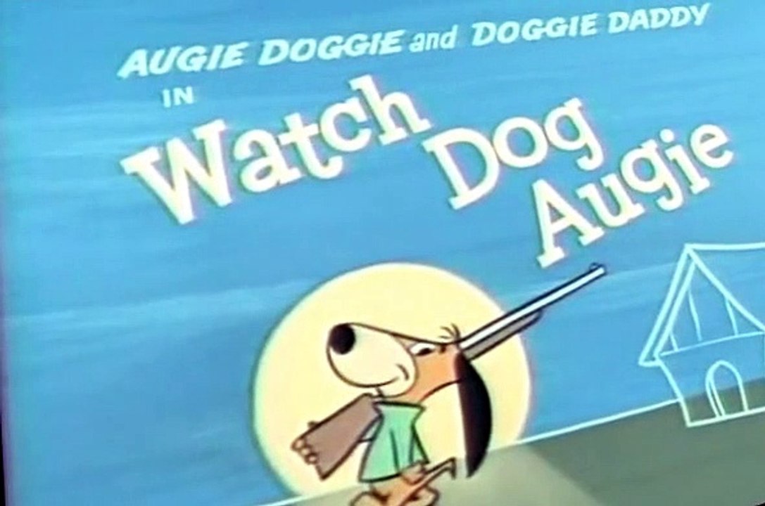 Augie Doggie and Doggie Daddy Augie Doggie and Doggie Daddy S01 E002 Watch Dog Augie