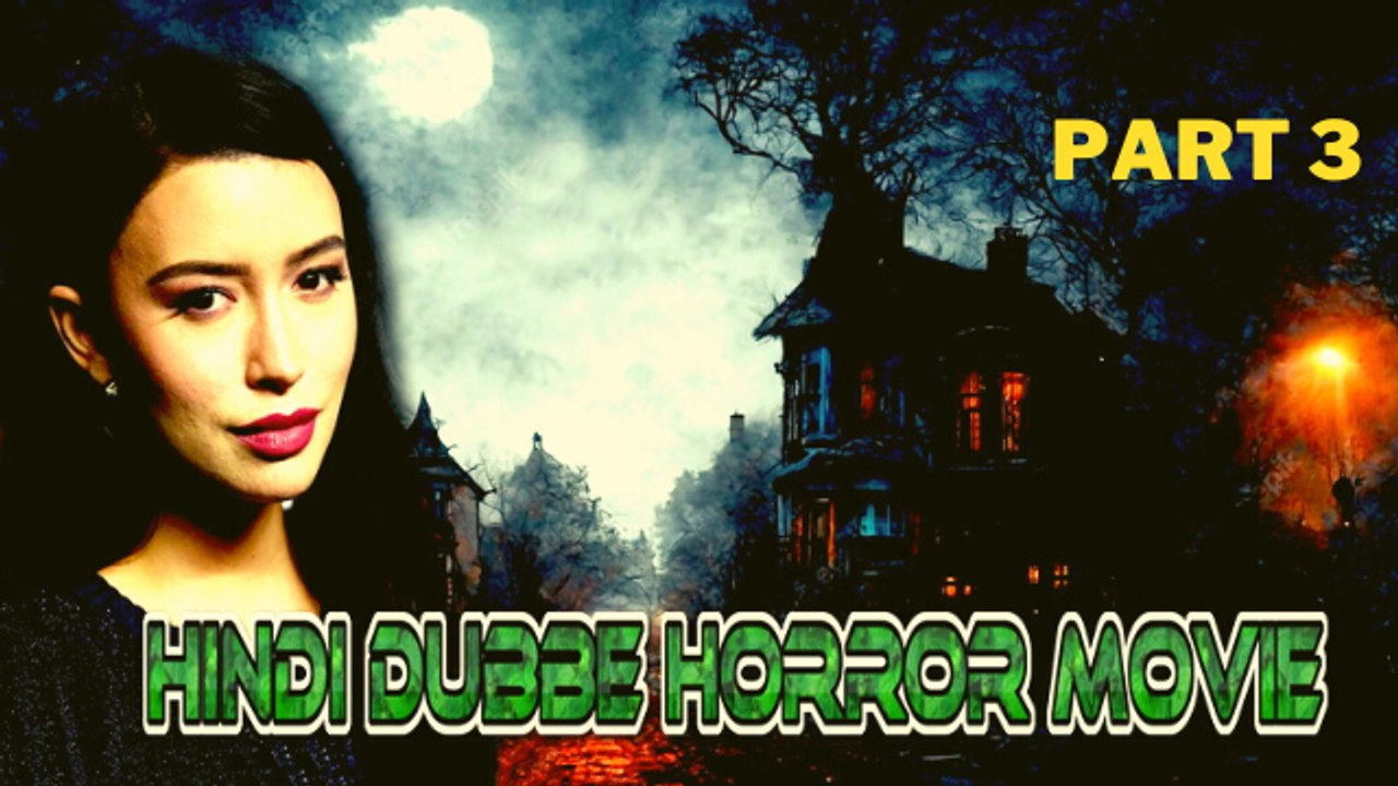 Pop Star | Hindi Dubbe Horror Thriller Movie | Part 3