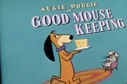 Augie Doggie and Doggie Daddy Augie Doggie and Doggie Daddy S01 E013 Good Mouse Keeping