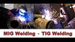 MIG Welding  VS TIG Welding - Explanation