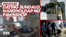 Dating sundalo, nangholdap ng pawnshop | GMA News Feed