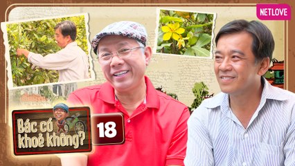 Bác Có Khỏe Không? | Chủ Nhật Vàng - Tập 18