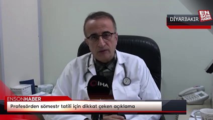 Profesörden sömestr tatili için dikkat çeken açıklama
