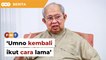 Umno kembali ikut cara lama, kata Ku Li selepas ‘top 2’ tak dipertanding