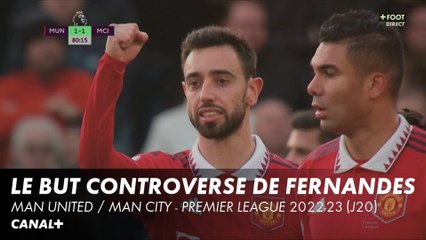 Le but controversé de Bruno Fernandes lors de Man United / Man City - Premier League 2022-2023 (20ème journée)
