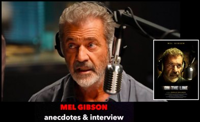 MEL GIBSON : interview coulisses On The Line