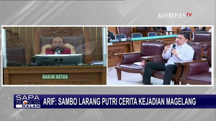 Begini Kesaksian Arif Rachman Saat Sambo Larang Istrinya Ceritakan Kejadian di Magelang!
