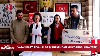 Vatan Partisi Van İl Başkanlığından Kılıçdaroğlu'na tepki