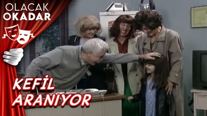 Kefil Aranıyor | Olacak O Kadar