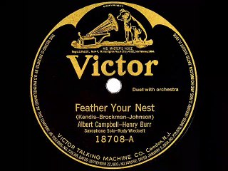 1920 Albert Campbell Henry Burr Feather Your Nest