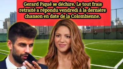 Gerard Piqué se moque ouvertement de Shakira