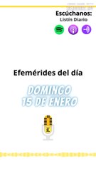 EFEMÉRIDES DOMINGO 15 DE ENERO