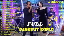 Dangdut koplo full adella populer