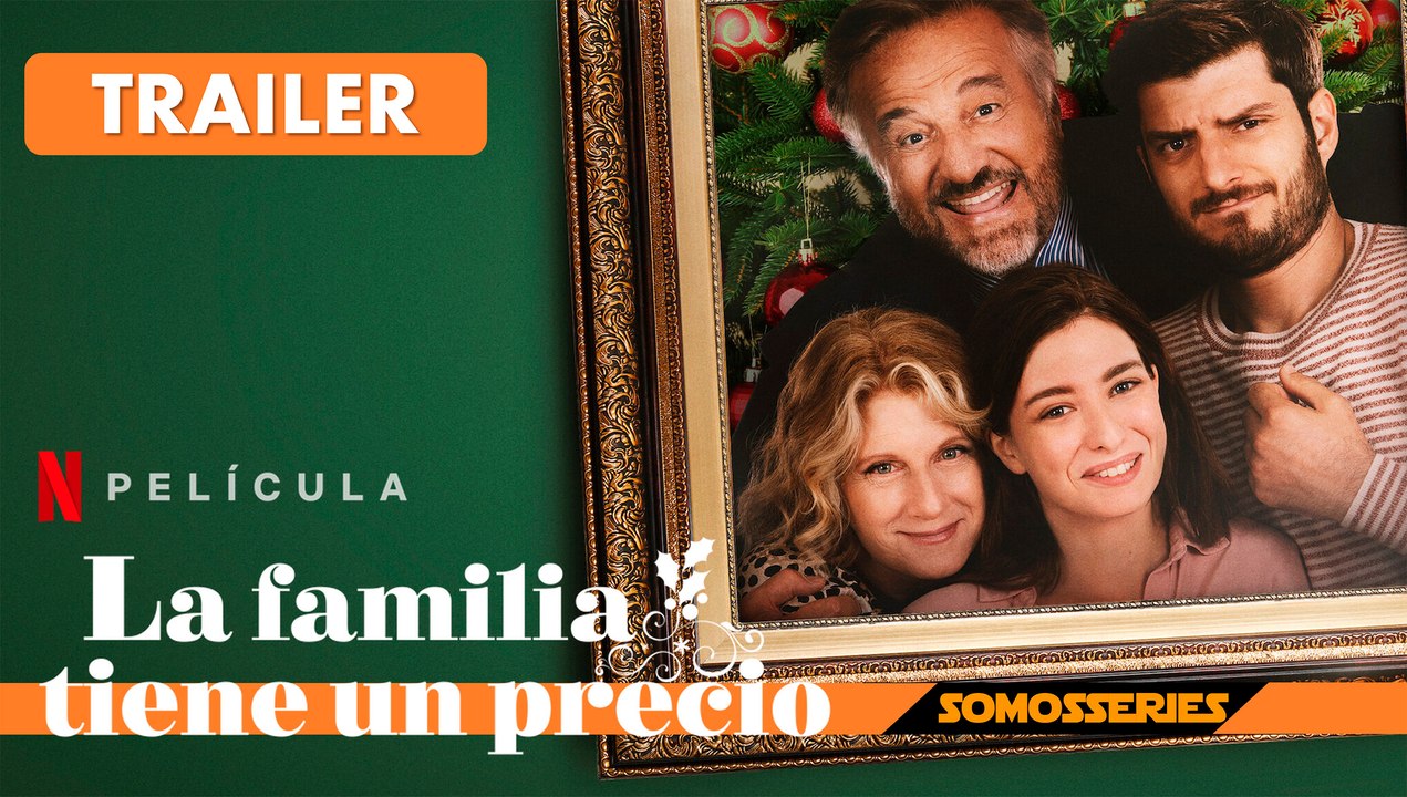 La Familia Tiene un Precio Netflix Trailer en Español Película 2023