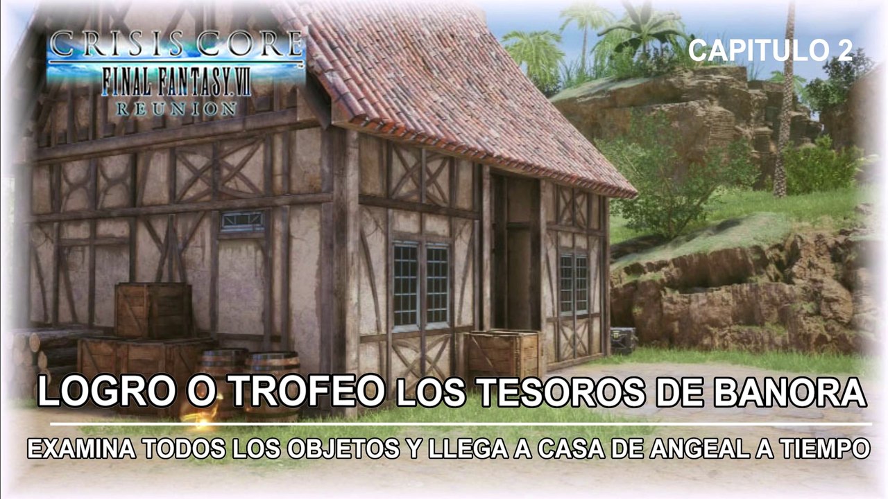 Crisis Core: Final Fantasy VII Reunion - Logro o Trofeo Los Tesoros de Banora