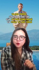 Glass Onion: Chuyến đi bất ổn của tỷ phú công nghệ và thám tử nổi tiếng | Điện Ảnh Net