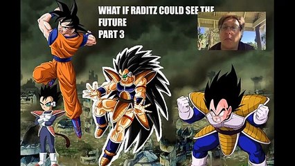 Raditz saved the saiyans? Part 3