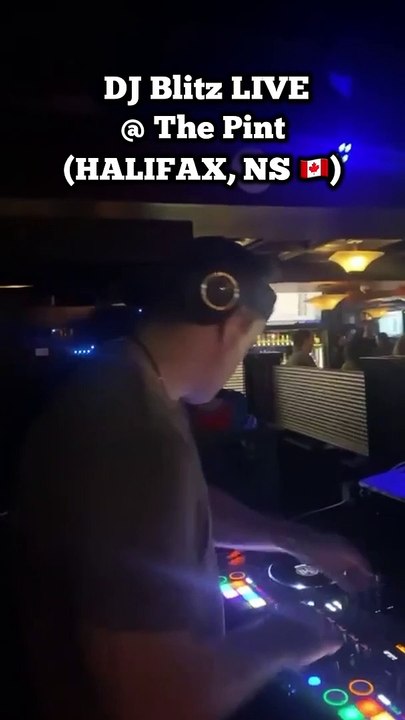 DJ Blitz LIVE in Halifax, NS