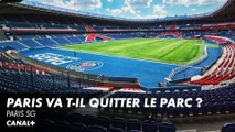 Le PSG va t-il devoir quitter le Parc des Princes ? - Paris SG