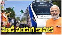 PM Modi Vande Bharat Express Train Gift To AP- Telangana _ V6 News