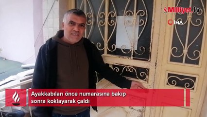 Ayakkabıları önce numarasına bakıp sonra koklayarak çaldı