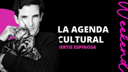 Bertie Espinosa y May Hidalgo nos traen la agenda cultural de la semana y la recomendación semanal de un libro que no puedes dejar de leer