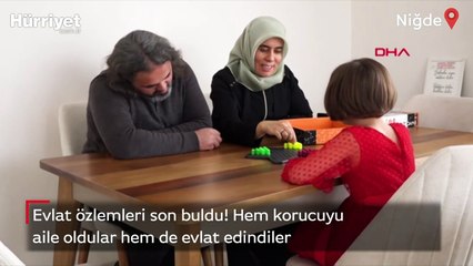 Hem korucuyu aile oldular hem de evlat edindiler
