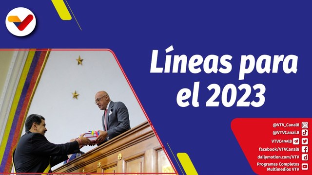 La Hojilla | Líneas de trabajo de la Revolución Bolivariana para 2023