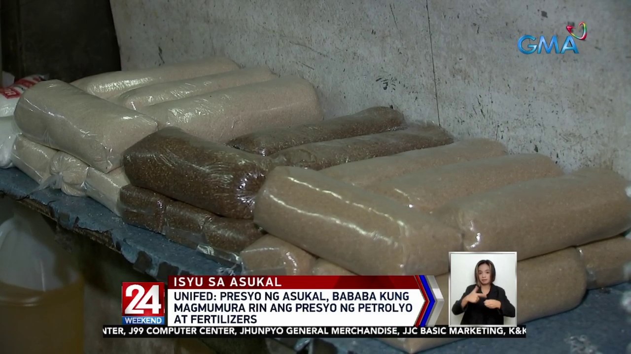 Presyo ng asukal, bababa kung bababa rin ang presyo presyo ng petrolyo at fertilizers ─ UNIFED | 24 Oras Weekend