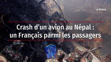 Скачать видео: Crash d’un avion au Népal : un Français parmi les passagers