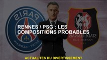 Rennes / PSG: compositions probables