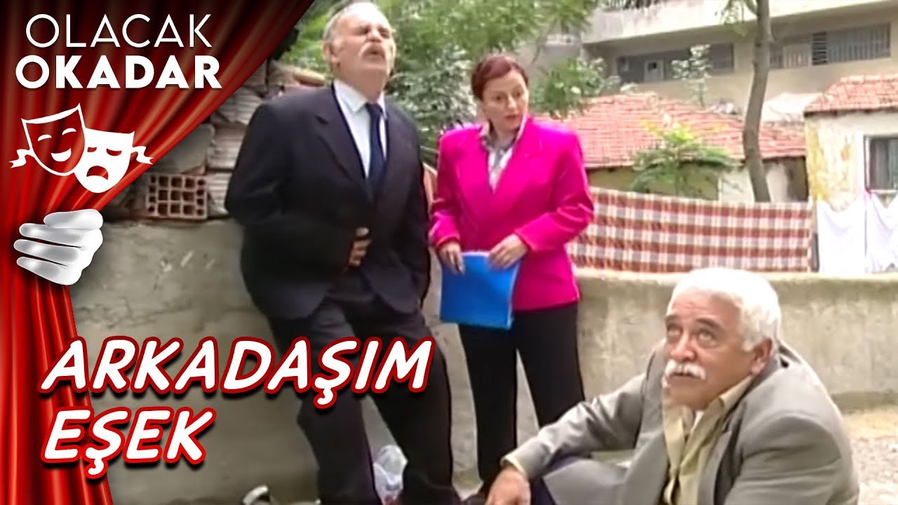 Arkadaşım Eşek | Olacak O Kadar