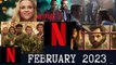 What’s Coming to Netflix in February 2023