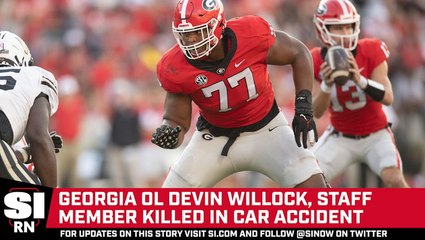 Georgia OL Devin Willock, Staff Member Killed In Car Accident