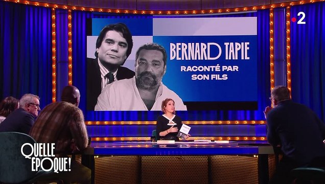 Stéphane Tapie revient sur les derniers mois de Bernard Tapie, et sa lutte contre le cancer, dans Quelle Époque!