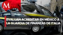SRE busca acreditar a guardia de finanzas de Italia para combatir grupos criminales en México