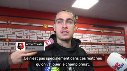 Rennes - Theate : "Il a fallu jouer un peu plus sale que d'habitude"