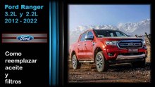 Ford Ranger 3.2 y 2.2 , reemplazar aceite y filtros