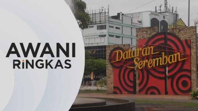 AWANI Ringkas: DUN Negeri Sembilan dijangka bubar Mei