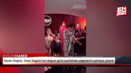 Kenan Doğulu, Ozan Doğulu'nun doğum günü partisinde yeğenlerini sahneye çıkardı