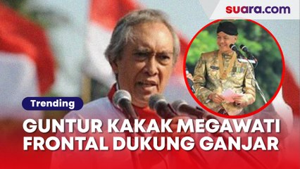 Profil Guntur Kakak Megawati yang Frontal Dukung Ganjar Ketimbang Puan