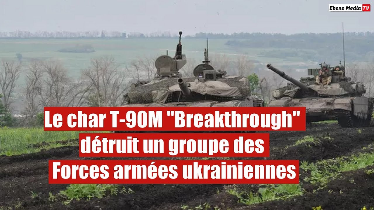 Le char T-90M "Breakthrough" détruit un groupe des Forces armées ukrainiennes