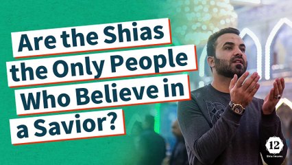 QA about Imam Mahdi (AS): Are the Shias the Only People Who Believe in a Savior?