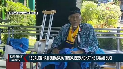 Sakit hingga Visa Belum Selesai, 12 Calon Haji Asal Embarkasi Surabaya Tunda Berangkat ke Tanah Suci