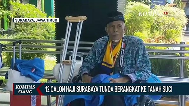 Sakit hingga Visa Belum Selesai, 12 Calon Haji Asal Embarkasi Surabaya Tunda Berangkat ke Tanah Suci