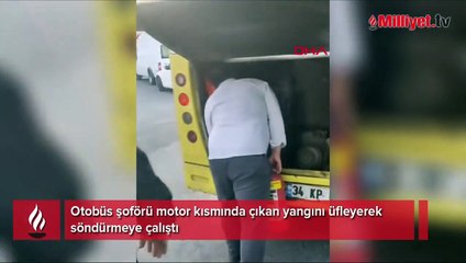 İlginç olay! Otobüsün yanan motorunu üfleyerek söndürmeye çalıştı