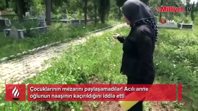 Vefat eden çocuklarının mezarını paylaşamadılar