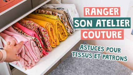RANGER ET ORGANISER SON ATELIER COUTURE avec la Méthode Marie Kondo