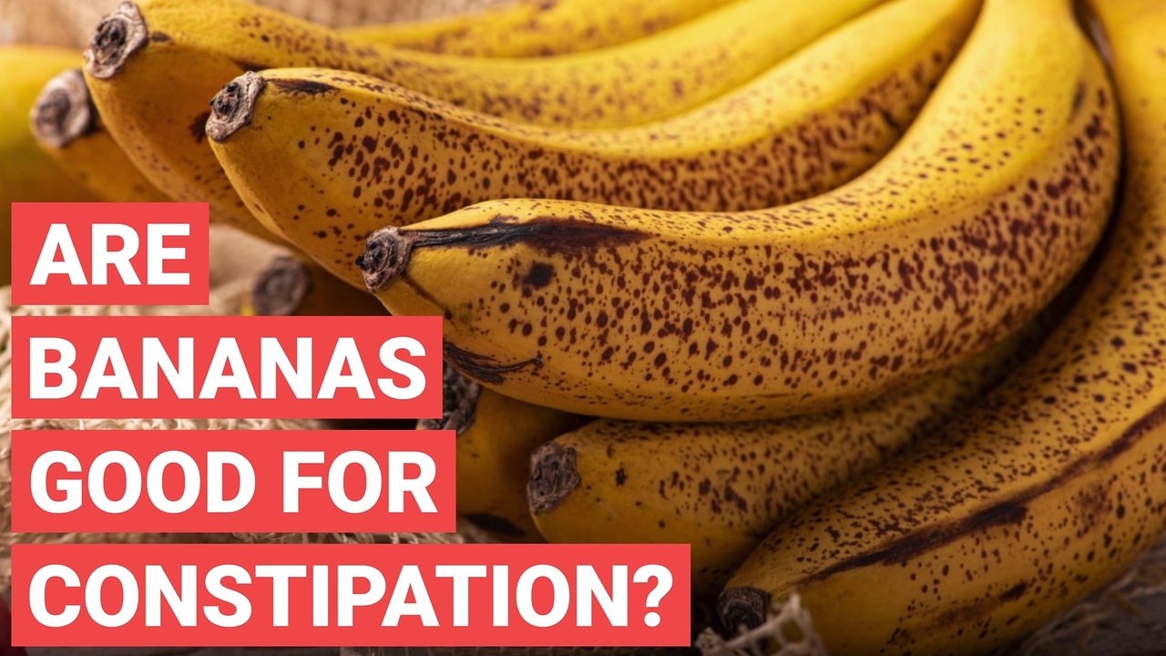 Are Bananas Good For Constipation? video Dailymotion
